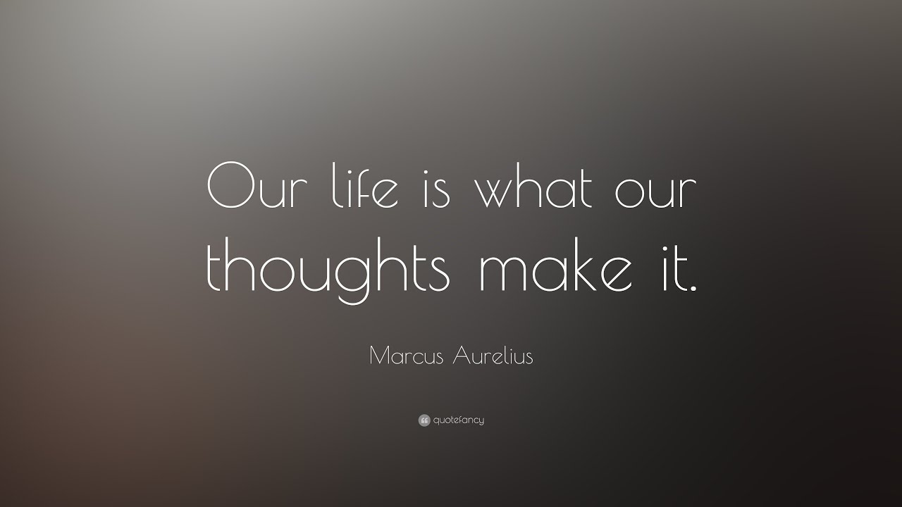 Marcus Aurelius Meditations quotes - Thoughts