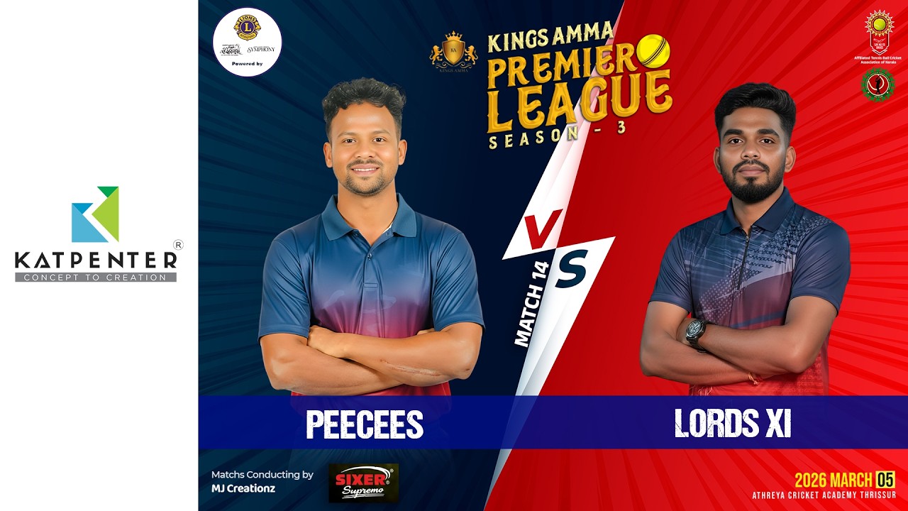 DAY 02 || MATCH 14 || PEECEES VS LORDS 11 || KINGS AMMA PREMIER LEAGUE SEASON 3