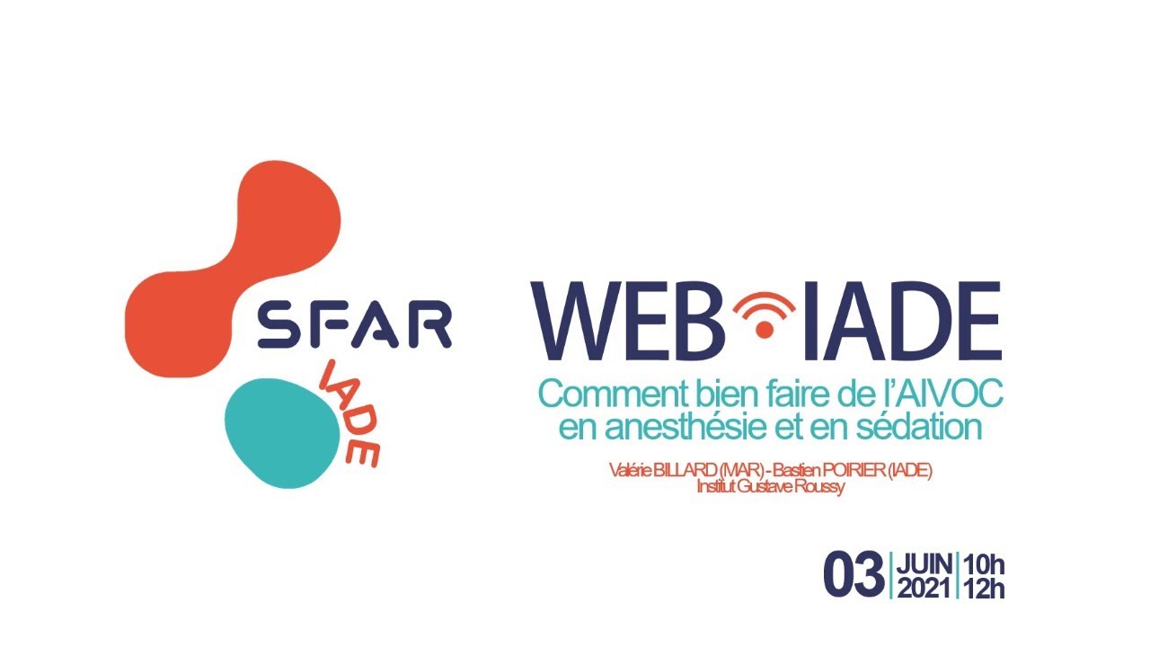 SFAR - Web'IADE - Qu'est-ce que ça vous AIVOC ? - 3/06/21