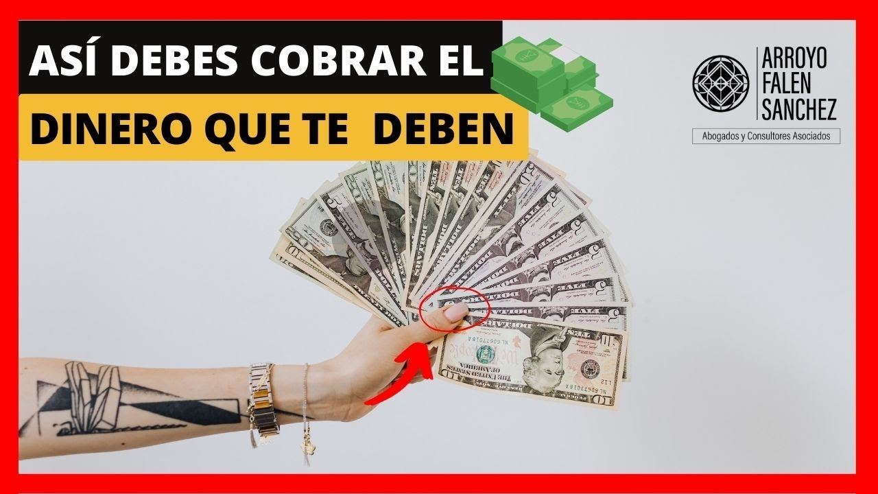 🔴 ¿CÓMO COBRAR EL DINERO QUE TE DEBEN? | A UNA PERSONA QUE NO ME QUIERE PAGAR? 🤔💵
