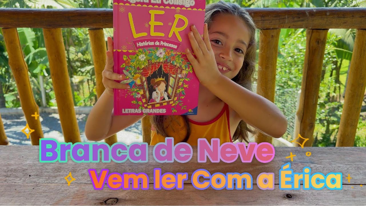 Branca de Neve, vem ler com a Érica!
