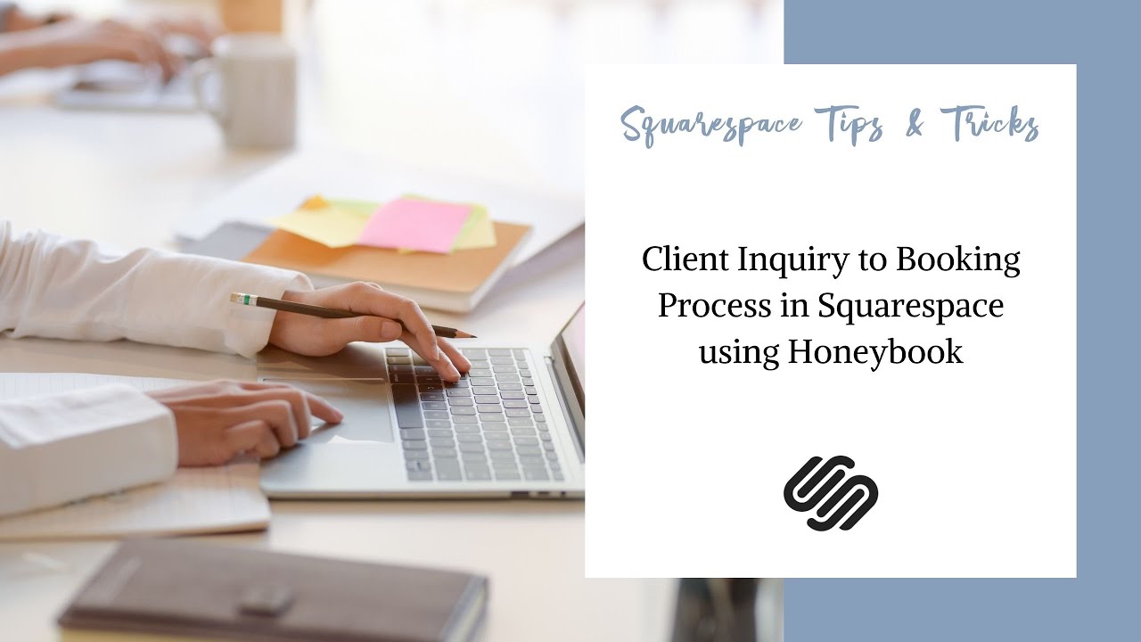 Client Inquiry to Booking Process in Squarespace using Honeybook