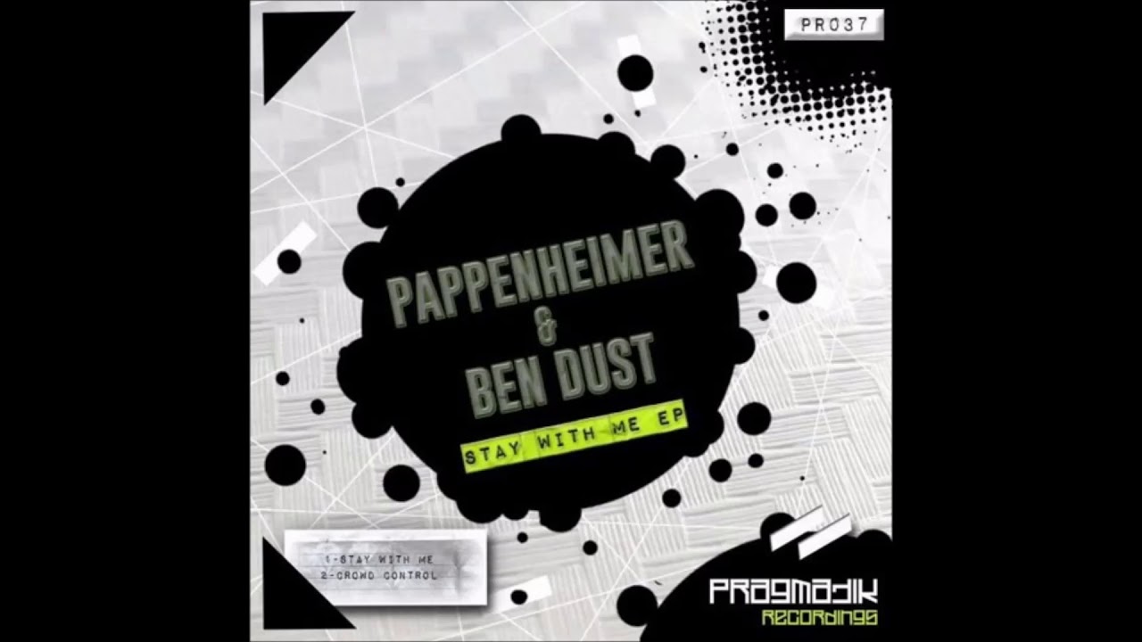 Pappenheimer & Ben Dust - Stay With Me (Original Mix)
