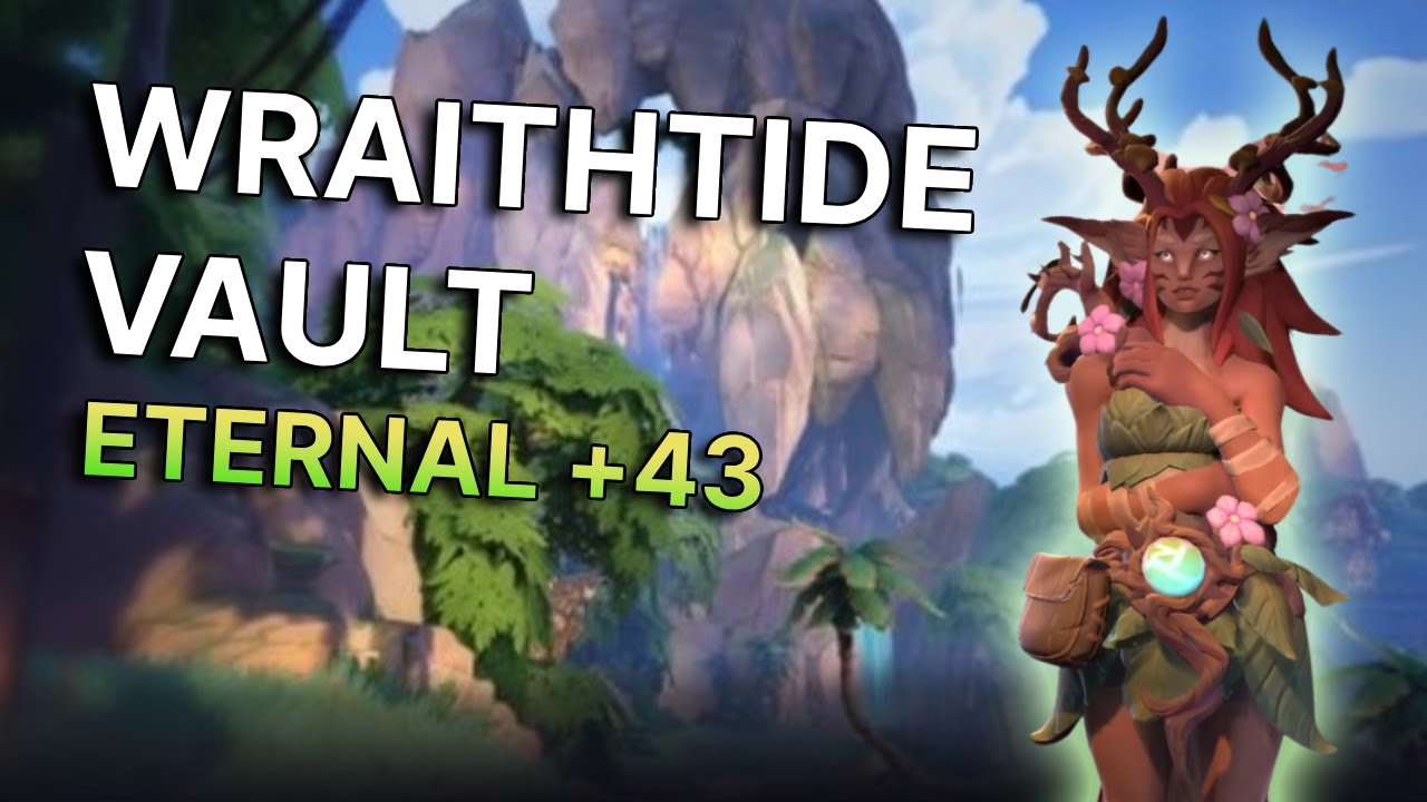 Wraithtide Vault +43 Timed | Sylvie POV (Fellowship)