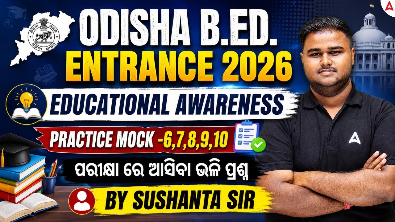ODISHA B.ED. ENTRANCE 2026 | Educational Awareness Practice Mock 6-10 | By Sushanta Kumar Panda