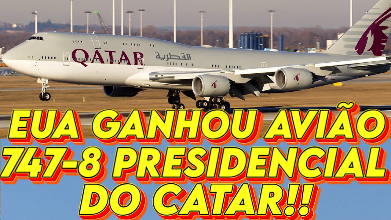 TRUMP GANHA UM AVIÃO PRESIDENCIAL DO CATAR! 747-8 VIP! VÃO DEIXAR?