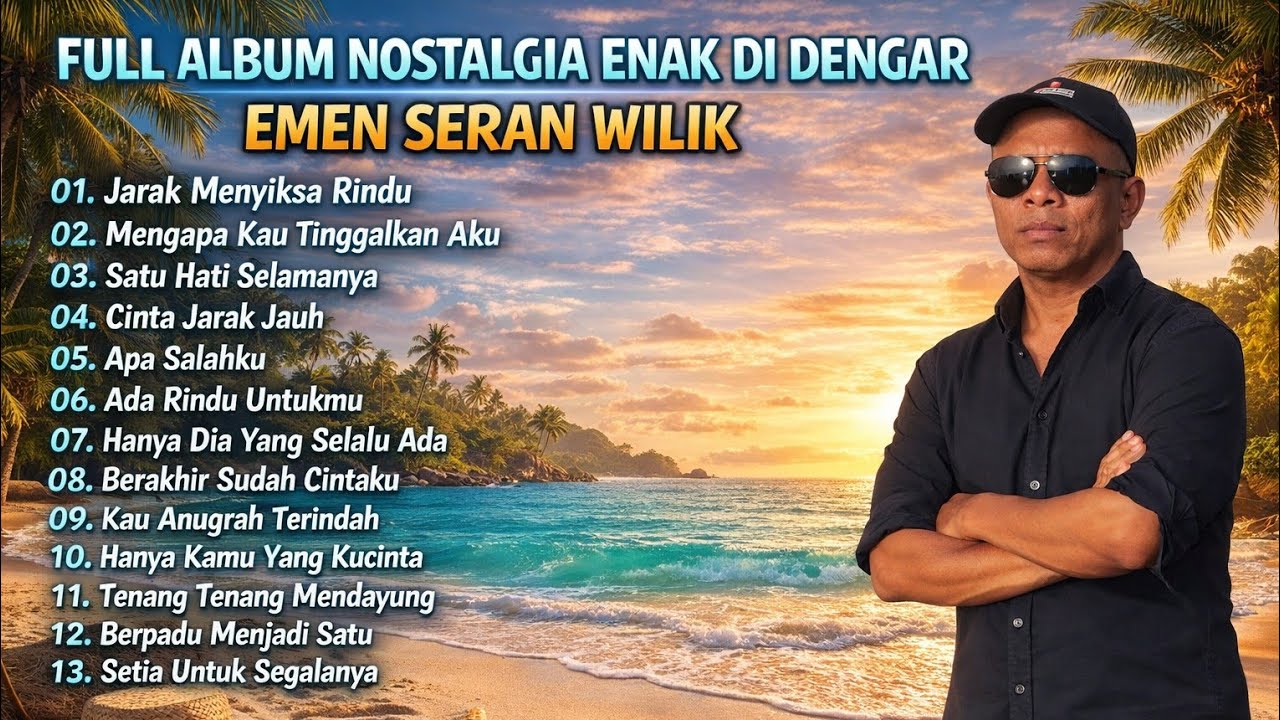 EMEN SERAN WILIK FULL ALBUM ‼️ TEMBANG NOSTALGIA TERBAIK INDONESIA 