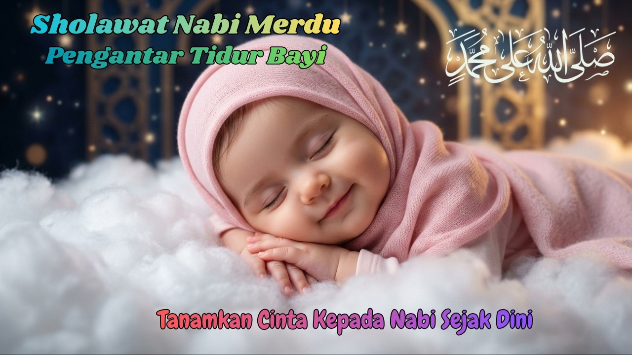 Terapi Sholawat Pagi: Stimulasi Otak Bayi Agar Cerdas & Berakhlak Mulia Sejak Dini
