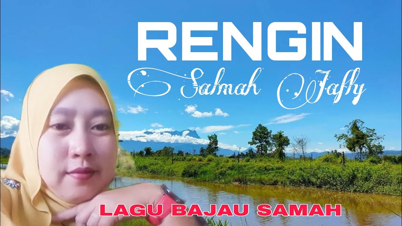 RENGIN - Salmah Jafly (Lagu Bajau Samah) | Official Lyric Video