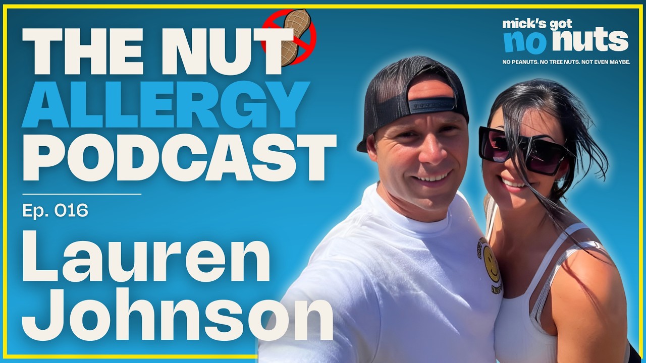 Severe Food Allergies With Zero Family History | The Nut Allergy Podcast Ep. 016