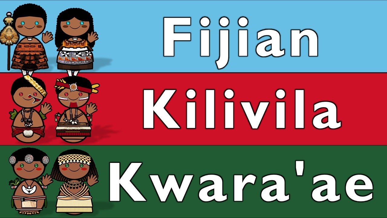 MELANESIA: FIJIAN, KILIVILA, KWARA'AE