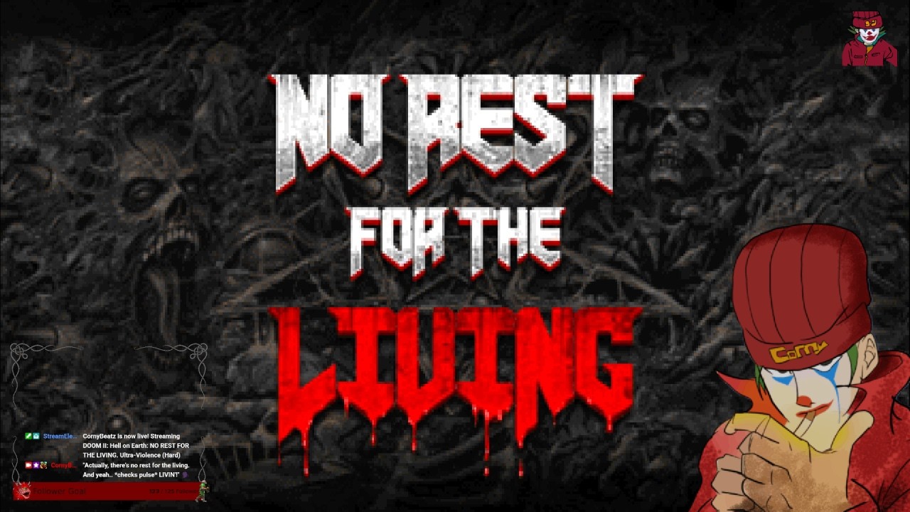 NO REST FOR THE LIVING! Part 1. Ultra-Violence (Hard). 2/22/26