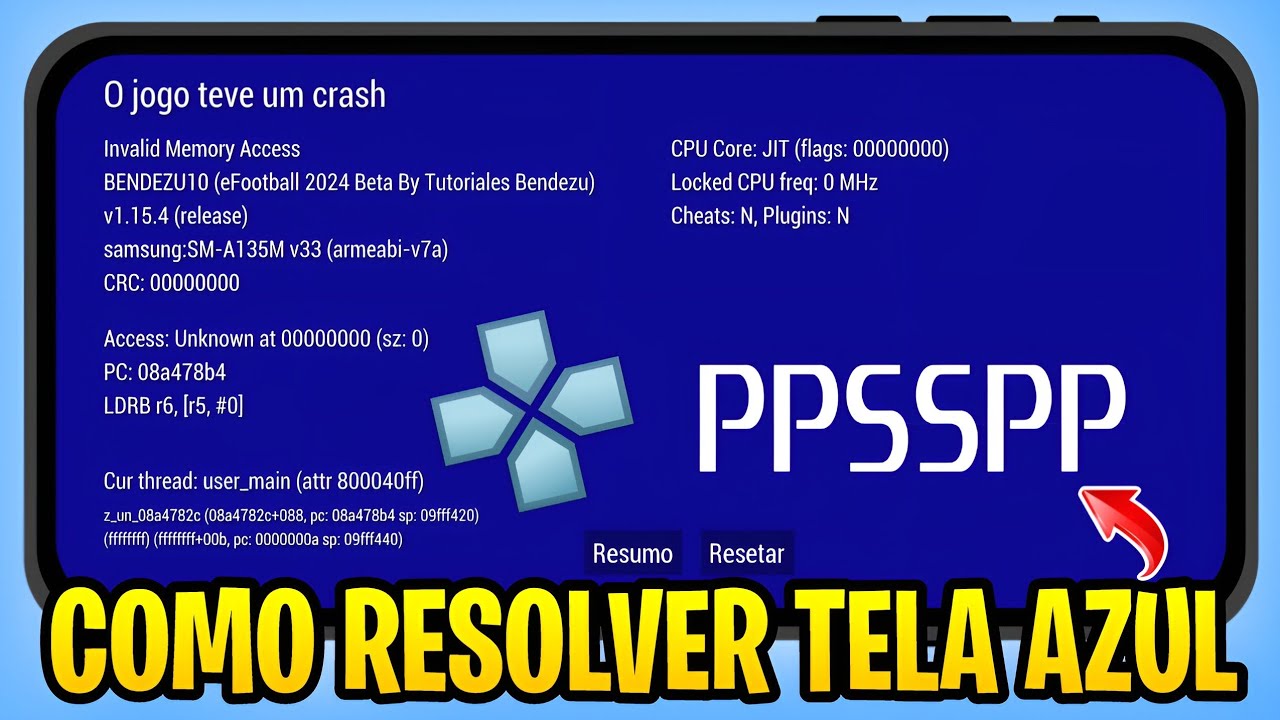 COMO RESOLVER ERRO DE TELA AZUL PPSSPP Android o jogo teve um crash
