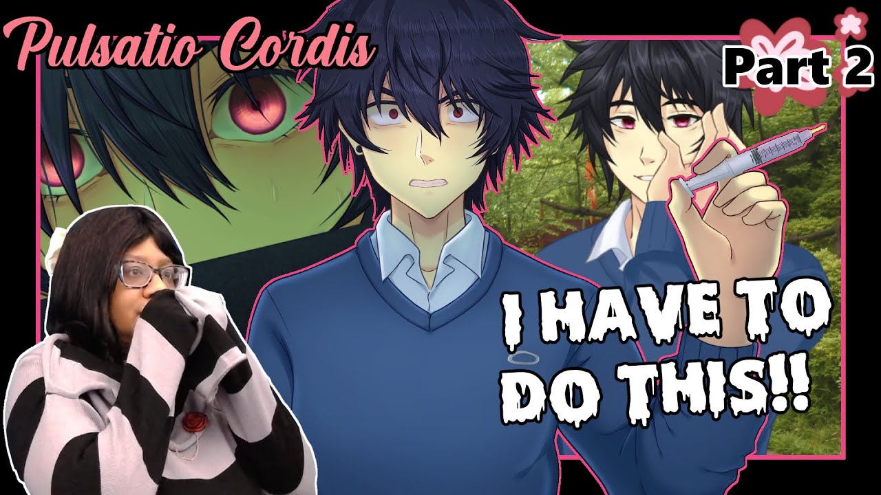 Maybe DON'T Make Your Stalker Mad! - Pulsatio Cordis - Part 2