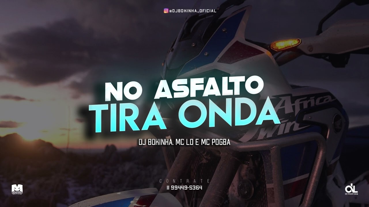 NO ASFALTO TIRA ONDA - MC LD E MC POGBA (DJ BOKINHA)