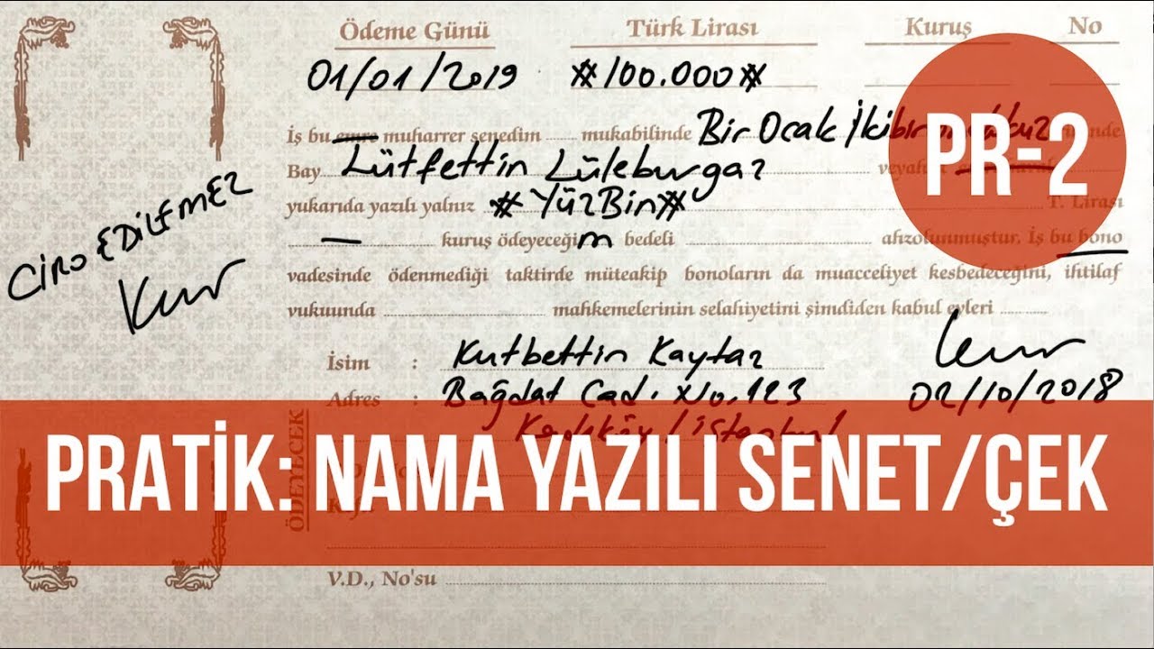 Pratik: NAMA YAZILI SENET/ÇEK - NASIL DÜZENLENİR/DEVREDİLİR? [Kıymetli Evrak]