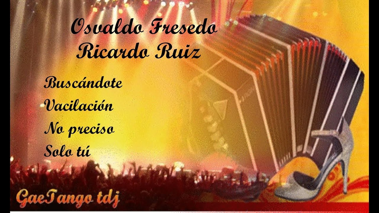 Tanda di tango Osvaldo Fresedo  Ricardo Ruiz  1941