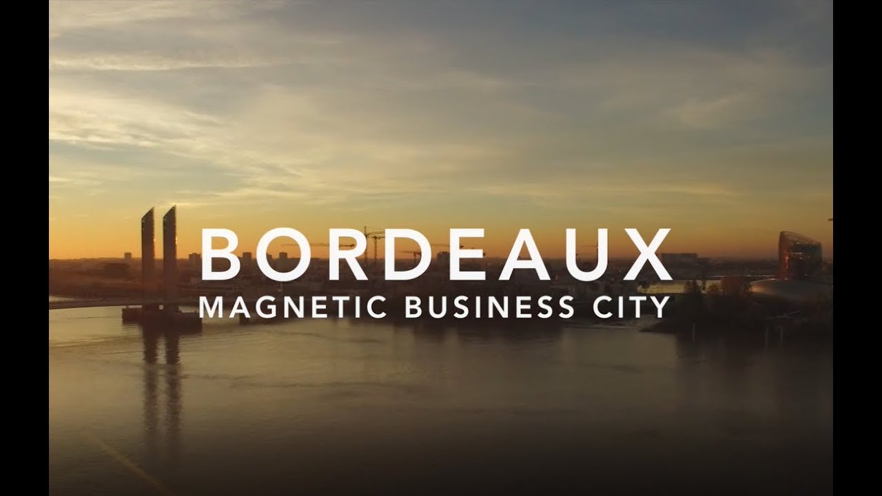 Bordeaux, Magnetic Business City