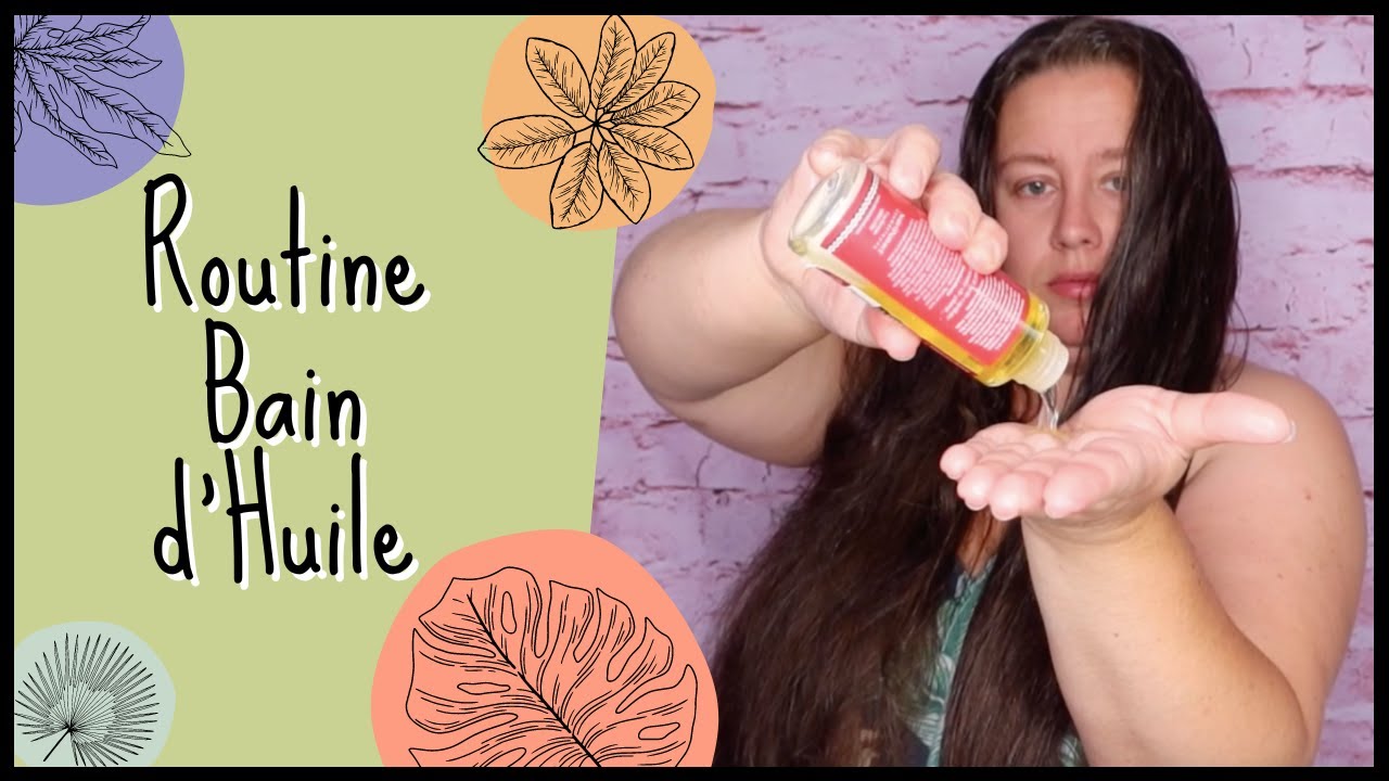 Routine Bain d'huile avec moi!