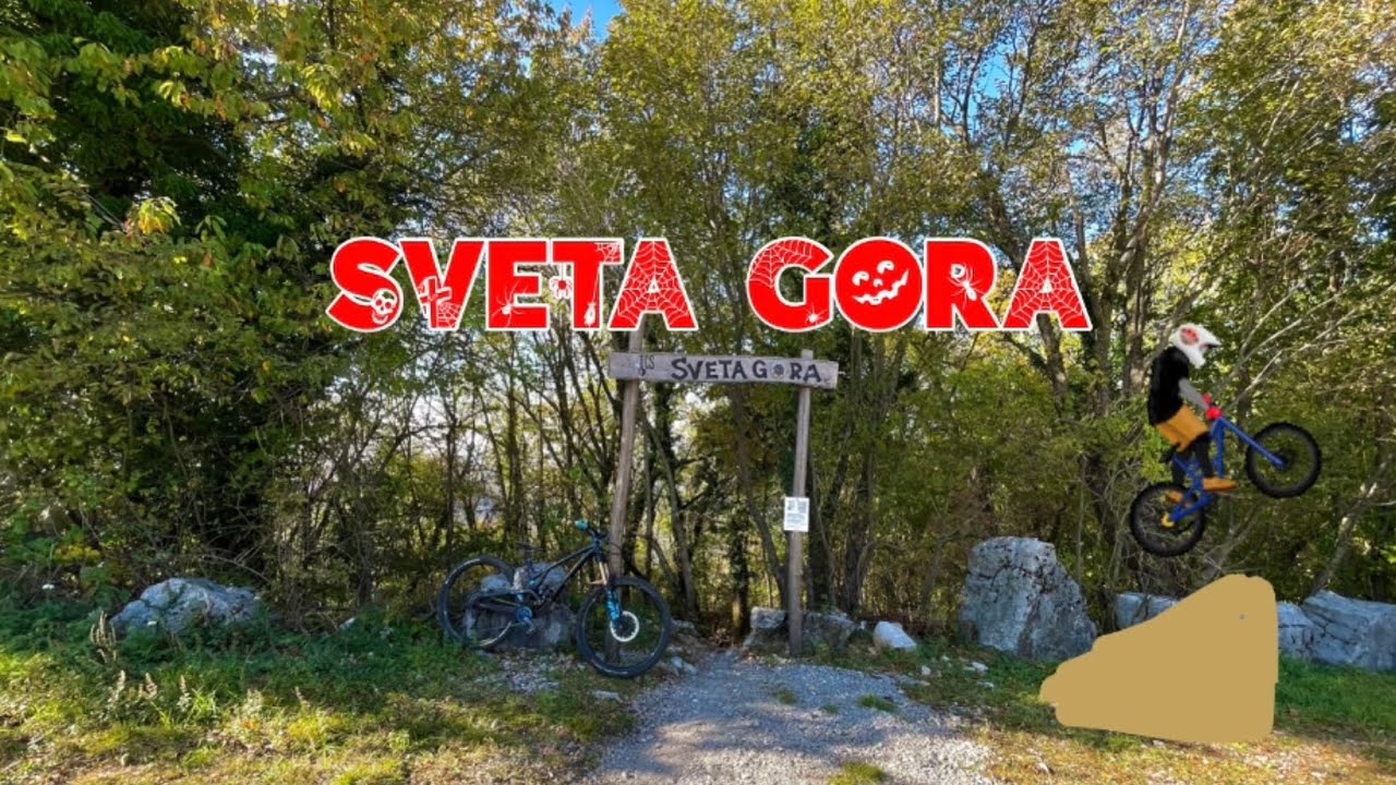 Nova Gorica - SvetaGora Che Figata!!