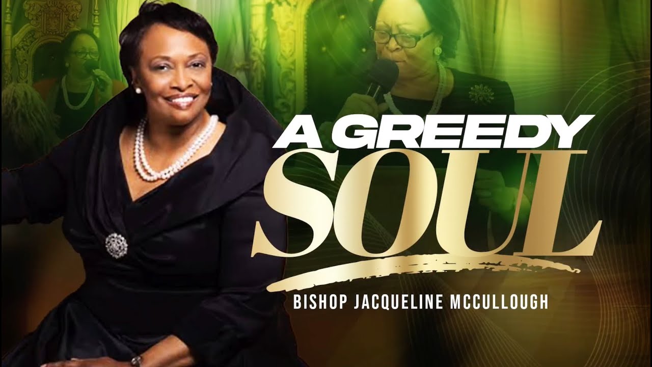 Жадная душа | Псалом 63:1 | Епископ Джеки Маккалоу