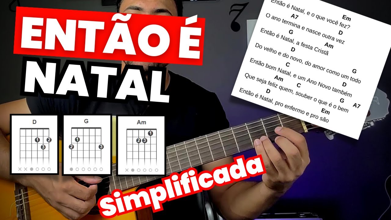 Como Tocar Música De Natal, Fácil e Bonita No Violão! [ENTÃO É NATAL, AULA SIMPLIIFICADA]