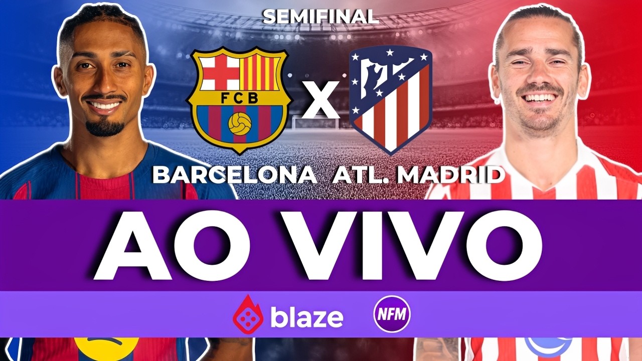 BARCELONA X ATLÉTICO DE MADRID AO VIVO COM IMAGENS DO ESTÚDIO | SEMIFINAL | BARCELONA AO VIVO