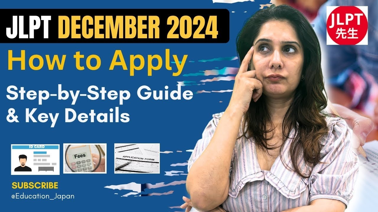 JLPT December 2024: Complete Application Guide & Tips | Education Japan