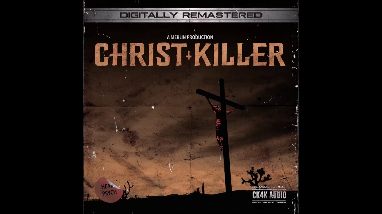 Merlin - Christ Killer: CK4K Remastered (full Album 2018)