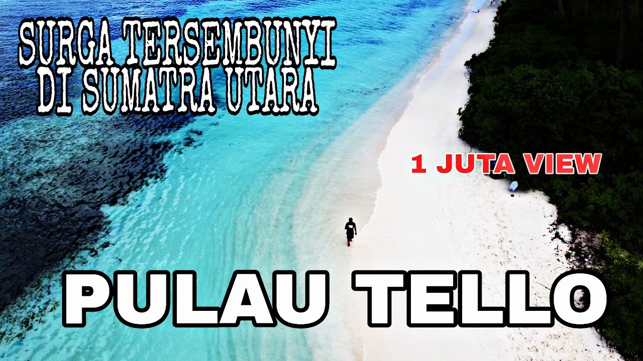 PULAU TELLO NIAS SELATAN - Pulau Tello, Pulau Sibaranun, Pulau Sipika Nias Selatan Sumatera Utara