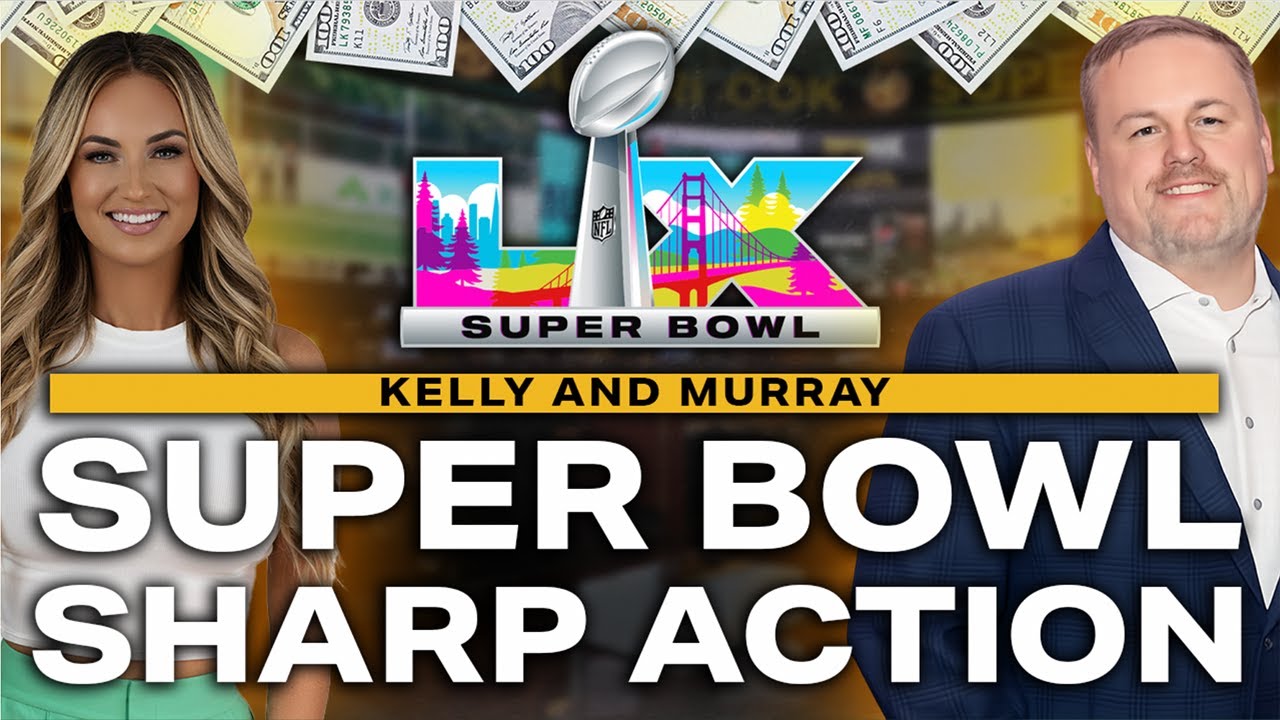 Super Bowl Sharp Action from a Las Vegas Sportsbook VP | KELLY & MURRAY