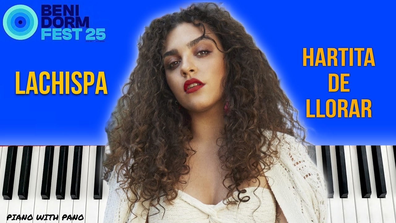 Lachispa - Hartita De Llorar | Benidorm Fest 2025 🇪🇸 | Piano Cover | Spain Eurovision 2025