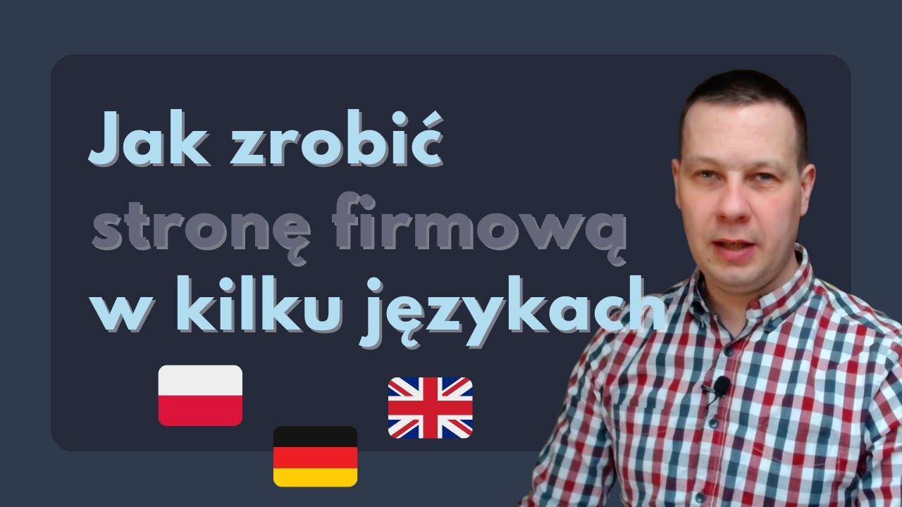 Jak zrobić stronę firmową lub sklep internetowy w kilku językach w WordPress (tips & tutorial)