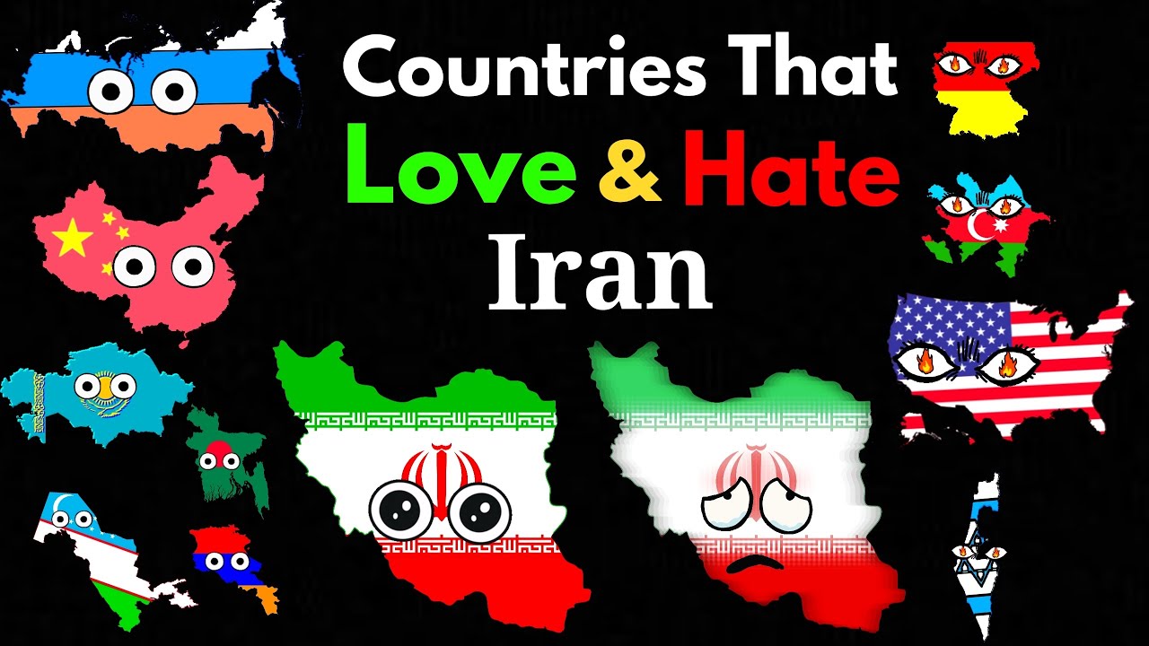 Countries That Love/Hate Iran