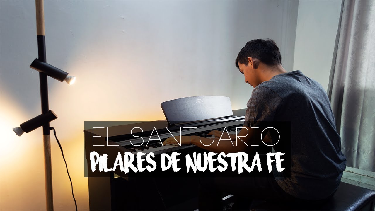 El Santuario - Pilares de Nuestra Fe (Piano Cover) | Himnos Pista Piano