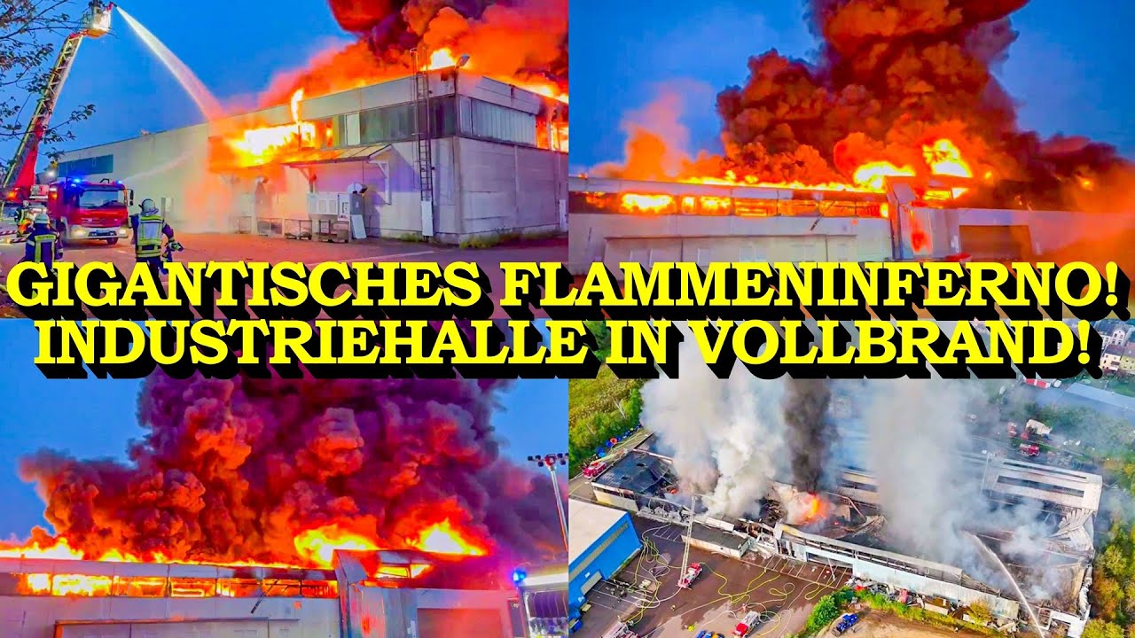 +++ GIGANTISCHES FLAMMENINFERNO +++ INDUSTRIEHALLE IN VOLLBRAND | METERHOHE FLAMMEN | FEUERWEHR
