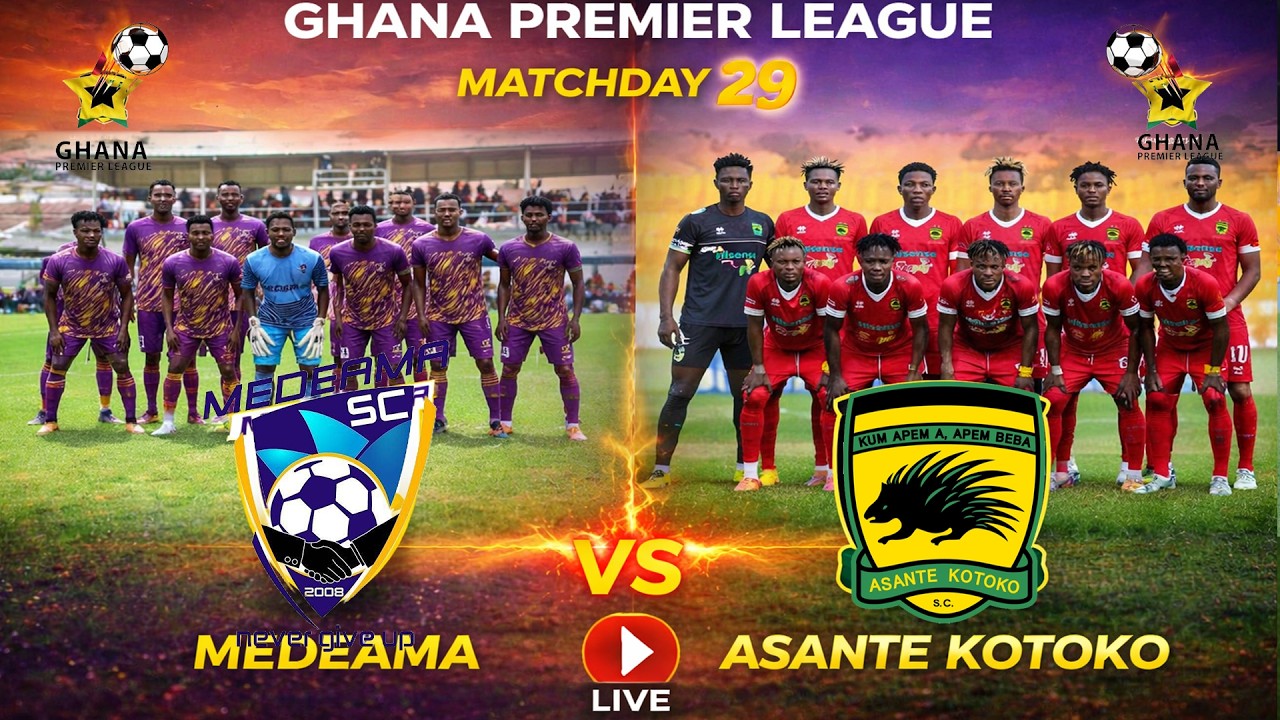 LIVE 🔴: Medeama SC vs Asante Kotoko &ndash; Matchday 29 Clash! ⚽🔥 | Ghana Premier League
