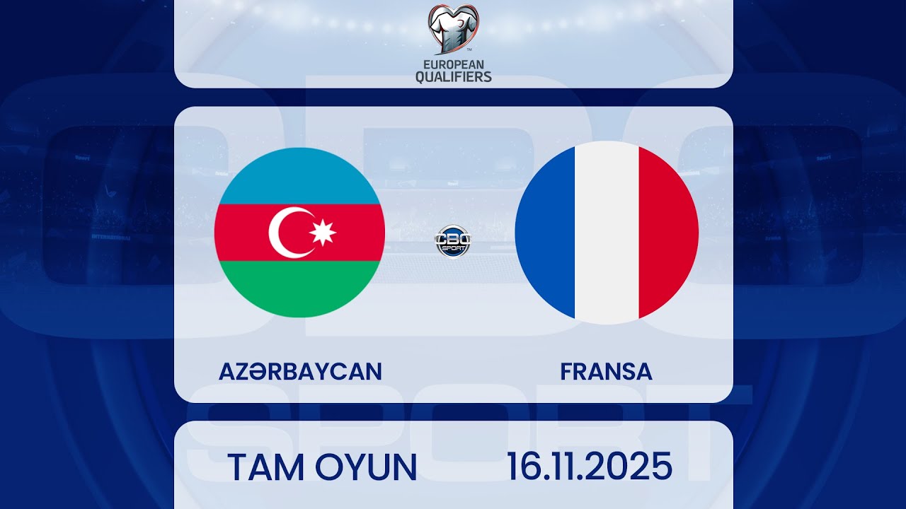 Azərbaycan &ndash; Fransa | D&Ccedil;-nin Avropa zonası &uuml;zrə se&ccedil;mə mərhələsi | TAM OYUN