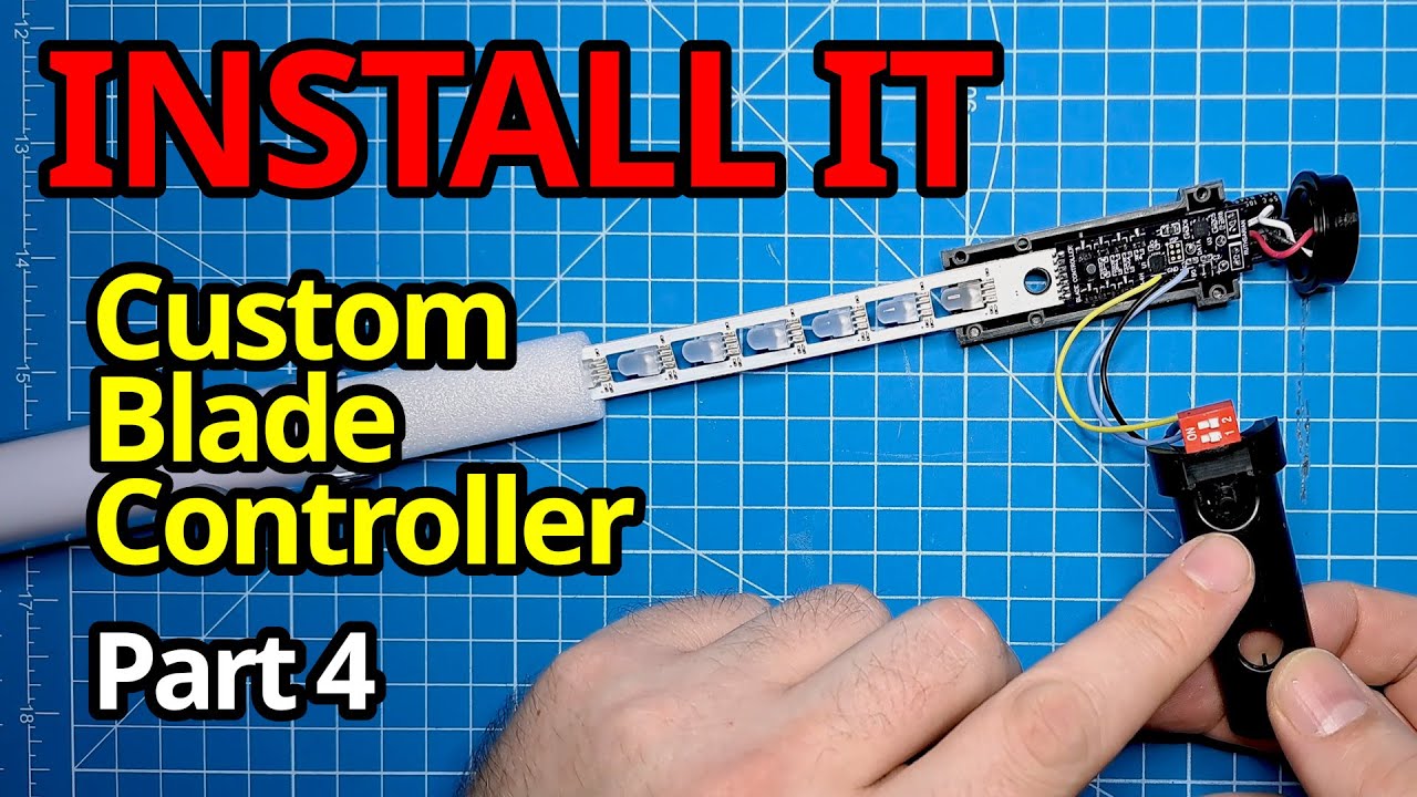 Part 4 - Installation : Ruthsarian Blade Controller