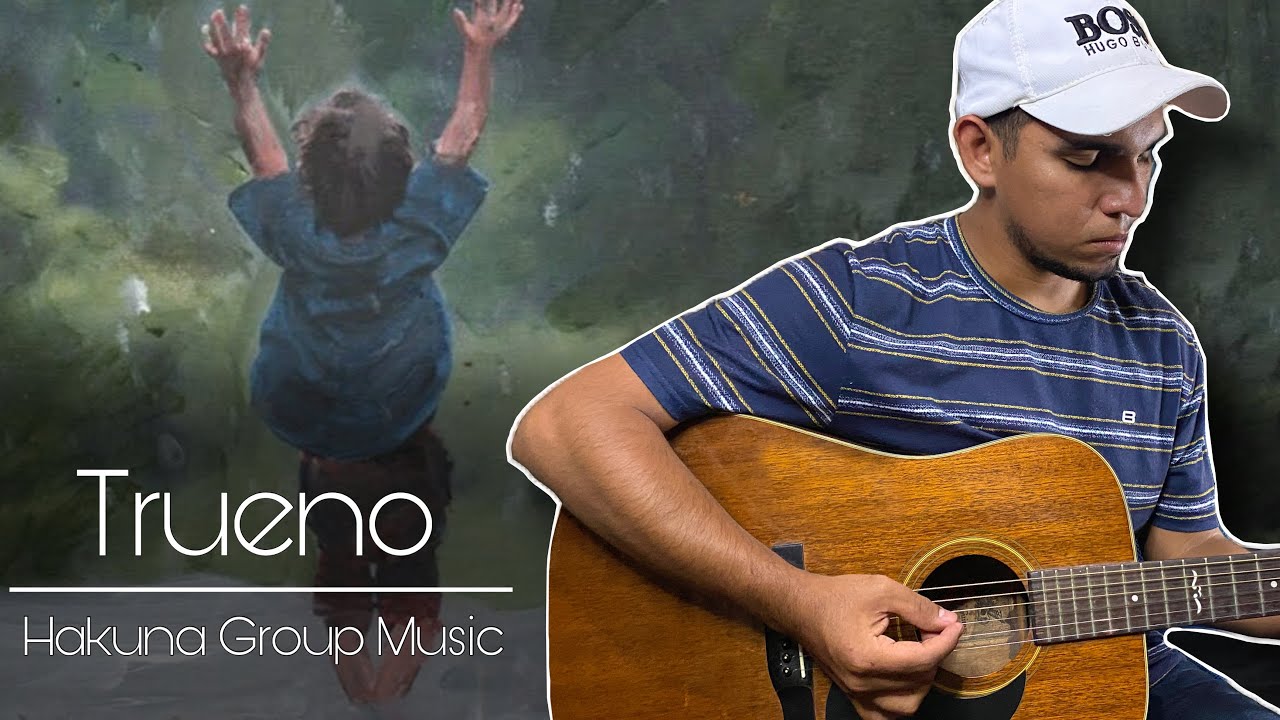 Trueno - Hakuna Group Music || Letra y Acordes