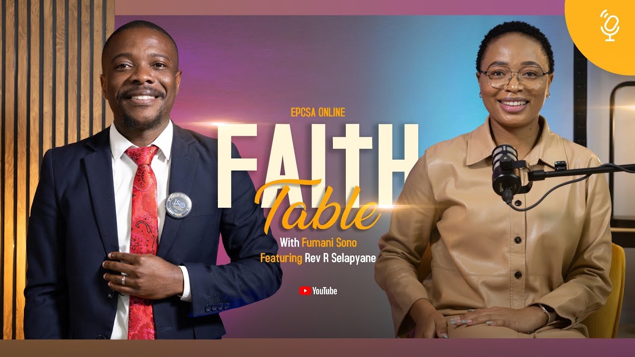 Episode 5 | The Faith Table With Fumani Sono