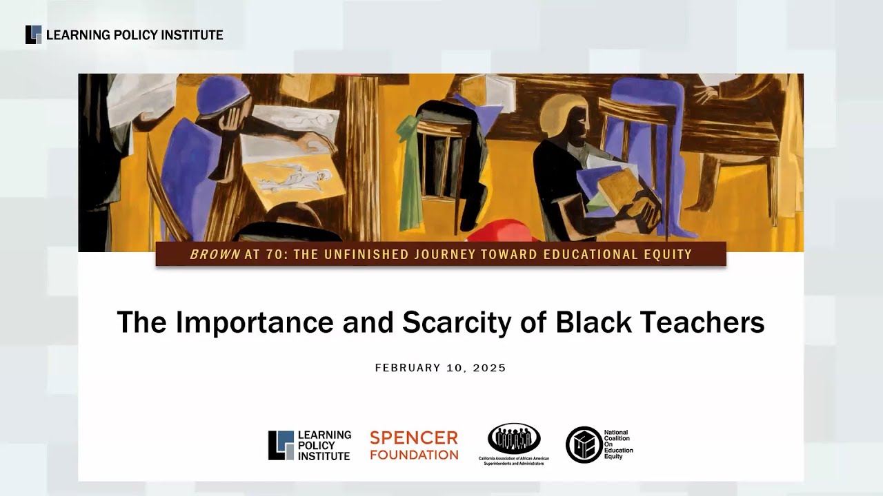 Webinar - Brown at 70: The Importance and Scarcity of Black Teachers