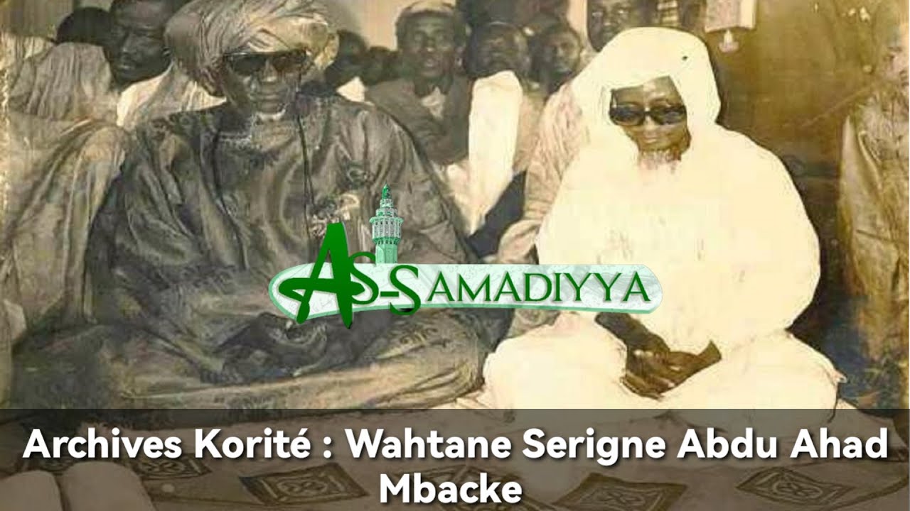 Archive Korité : Wahtane Serigne Abdu Ahad Mbacke