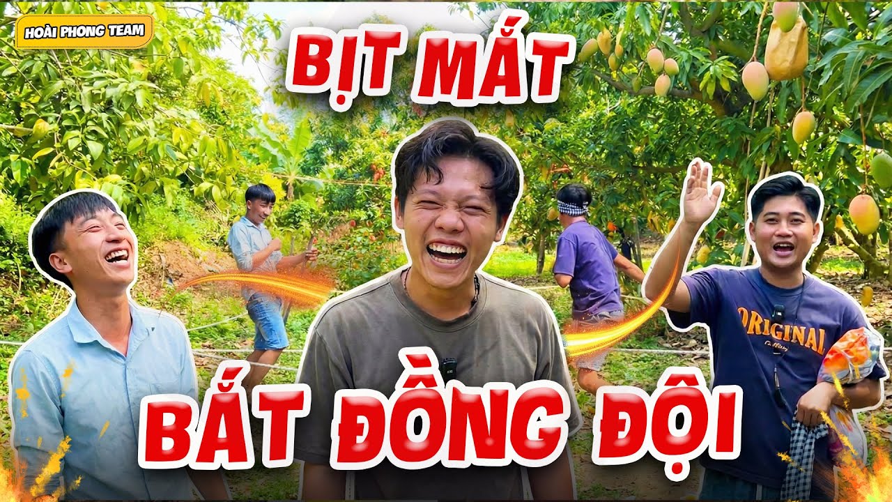 Trò Chơi Bịt Mắt Bắt Đồng Đội Cười Tụt Quần | Team Hoài Phong TV
