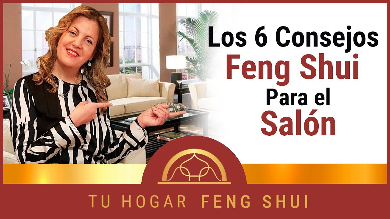 👉6 consejos ⭐ para conseguir un sal&oacute;n con buen Feng Shui⭐