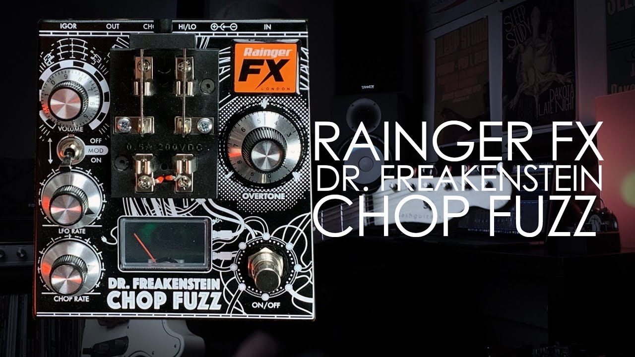 Demos in the Dark - Rainger FX Dr. Freakenstein Chop Fuzz