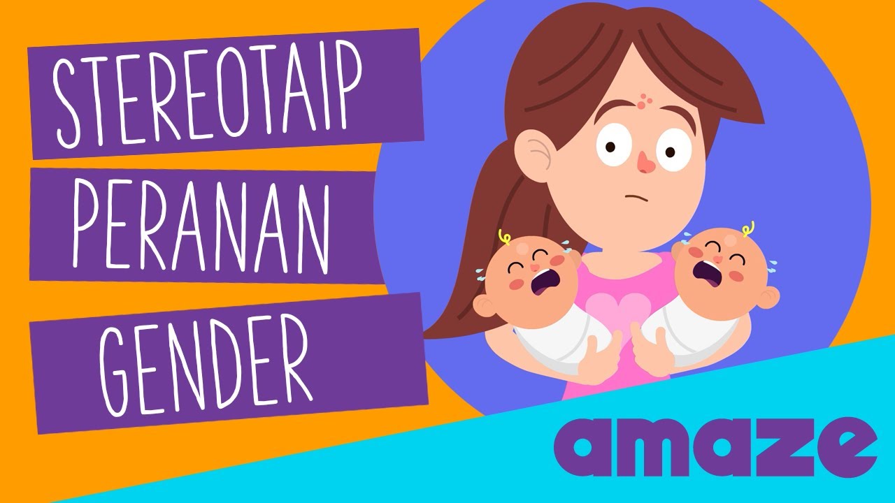 Stereotaip dan Peranan Gender