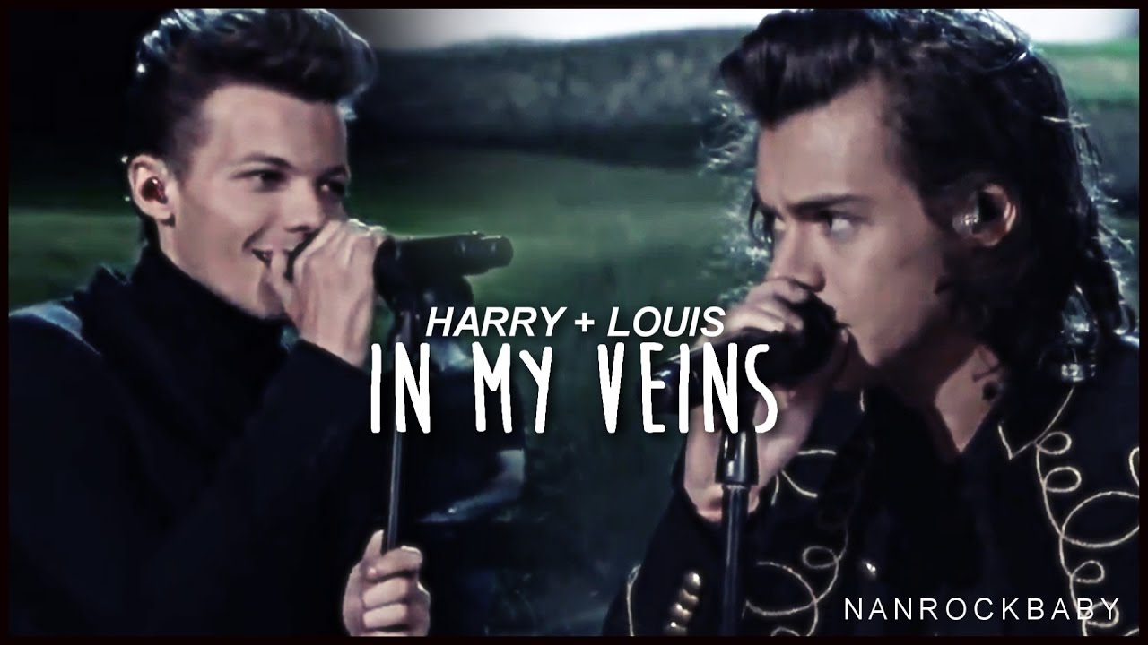 harry + louis  |  in my veins