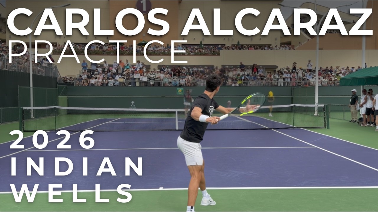 Carlos Alcaraz Practice @ Indian Wells 2026 (Court Level View)