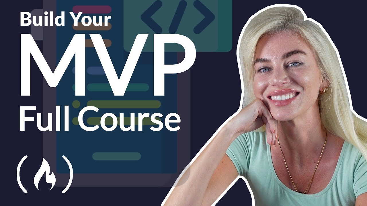 How to Build an MVP for Your App &ndash; Full Course on Minimum Viable Product Development